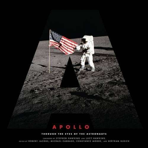 Apollo: Through the Eyes of the Astronauts - Robert Jacobs