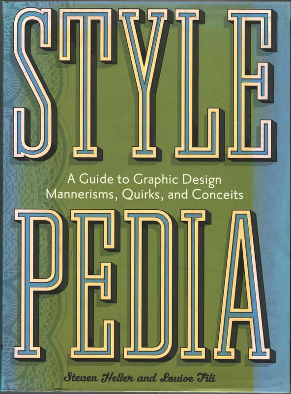 STYLEPEDIA GDE TO GRAPHIC DESIGN MANNERI - HELLER,ST