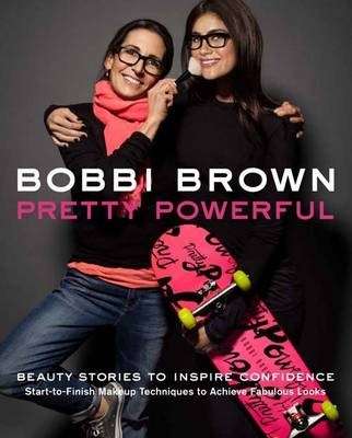 Bobbi Brown Pretty Powerful - Bobbi Brown