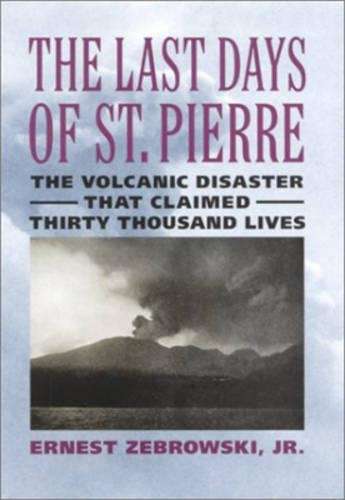 The Last Days of St. Pierre - Ernest Zebrowski