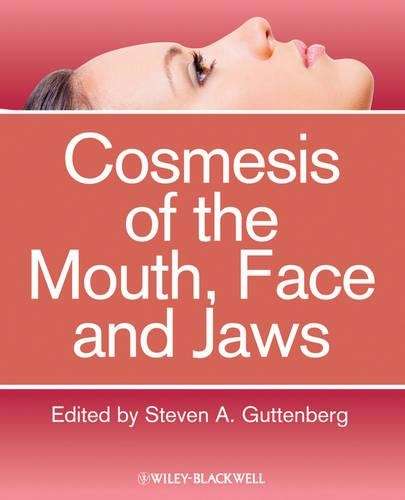 Cosmesis of the Mouth Face and Jaws - GUTTENBERG,S