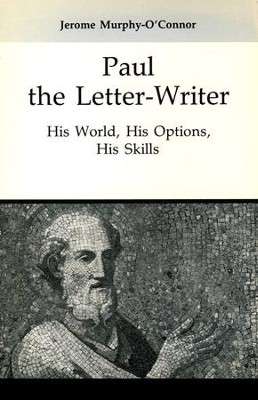 Paul the Letter-Writer - Jerome Murphy-O'Connor