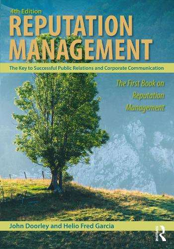 Reputation Management: The Key to Successful Public Relations and Co - John Doorley