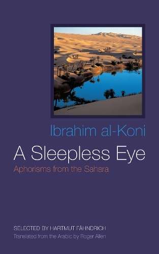 A Sleepless Eye - Ibrahim Al-Koni