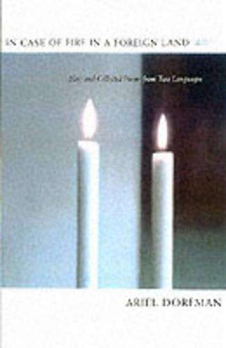 In Case of Fire in a Foreign Land - Ariel Dorfman