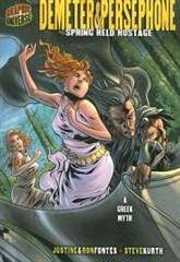 Demeter & Persephone Spring Hel Hostage (A Greek Myth) - Justine Fontes