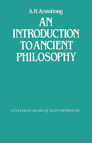 An Introduction to Ancient Philosophy - A. H. Armstrong