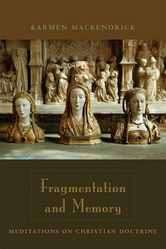 Fragmentation and Memory - Karmen MacKendrick