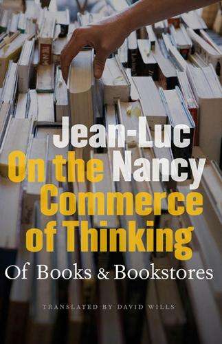 On the Commerce of Thinking - Jean-Luc Nancy