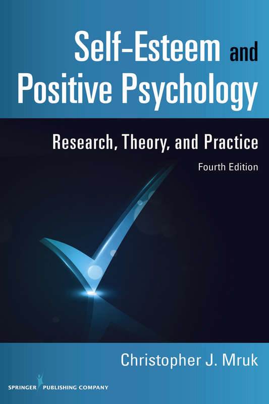 SELF ESTEEM & POSITIVE PSYCHOLOGY 4ED - MRUK