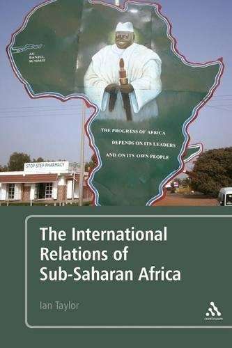 The International Relations of Sub-Saharan Africa - Ian Taylor