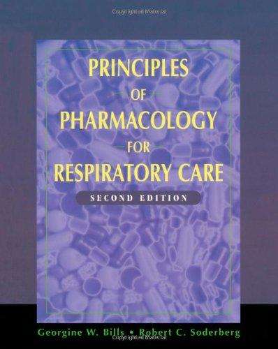 Principles Of Pharmacology For Respiratory Care - Robert C. Soderberg