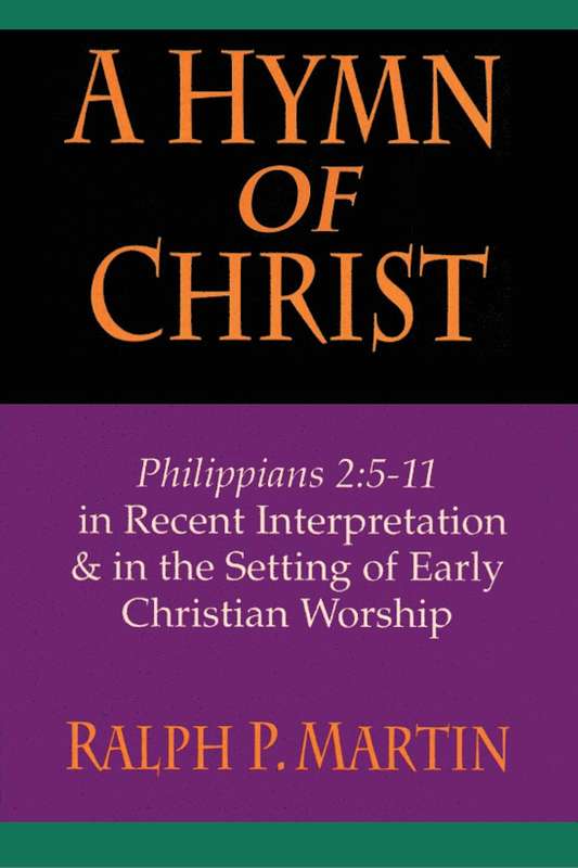 A Hymn of Christ - Ralph P. Martin