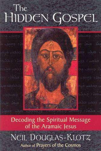 The Hidden Gospel - Neil Douglas-Klotz