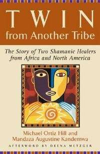 Twin from Another Tribe - Michael Ortiz Hill