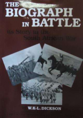 The Biographer in Battle - W. Dickson
