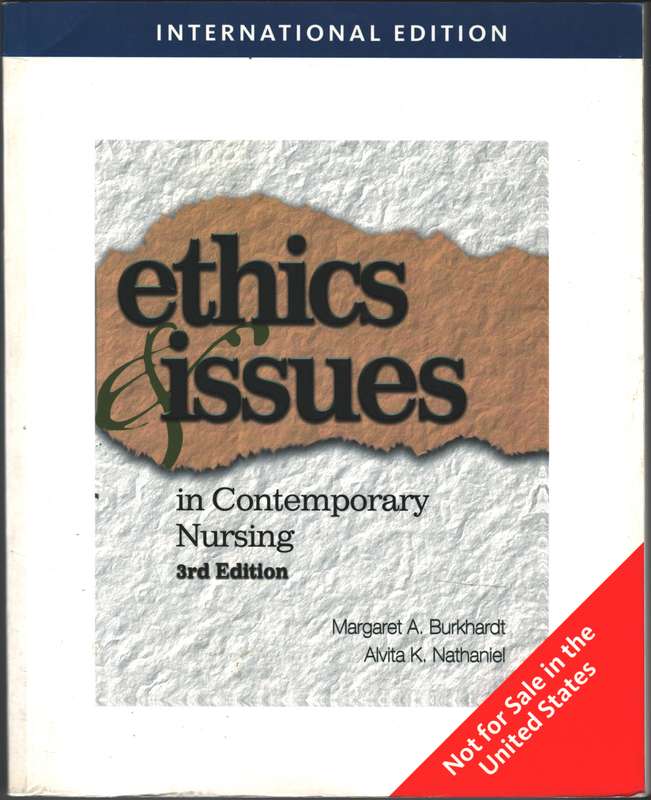 Ethics and Issues in Contemporary Nursing - Margaret Burkhardt