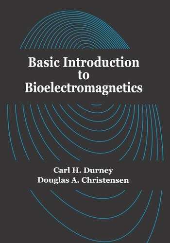 Basic Introduction to Bioelectromagnetics - Douglas A. Christensen