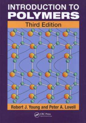 Introduction to Polymers - Robert J. Young
