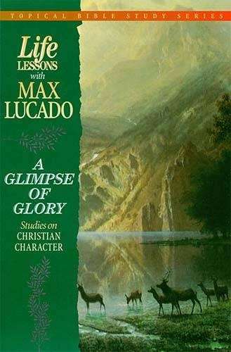 Glimpse of Glory - Max Lucado