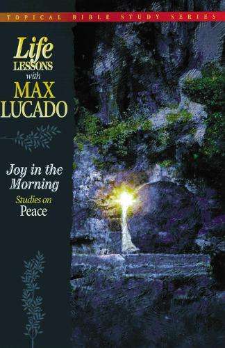 Joy in the Morning - Max Lucado