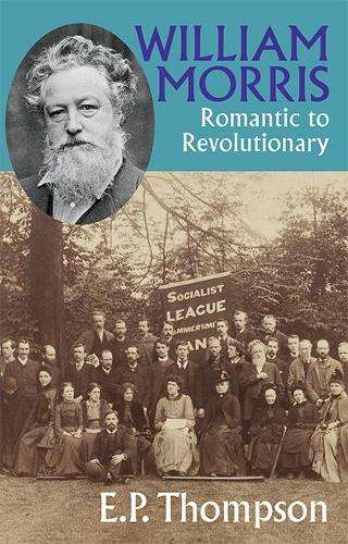 William Morris - E. P. Thompson