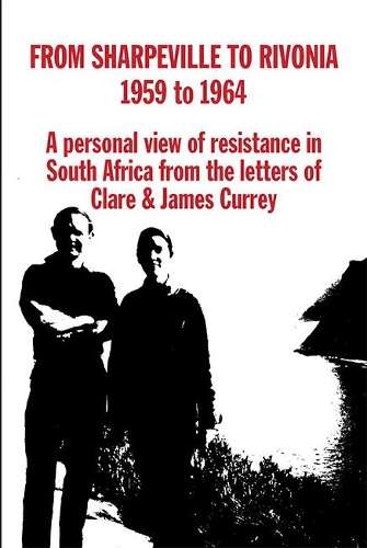 From Sharpville to Rivonia - James Currey