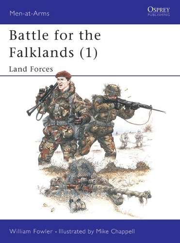 Battle for the Falklands: Land Forces Bk. 1 - William M. Fowler