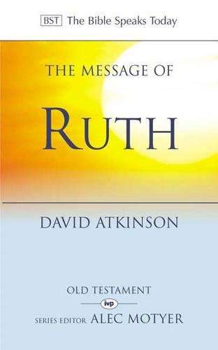 The Message of Ruth - David Atkinson