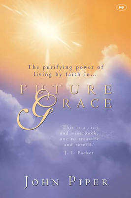 Future Grace - John Piper