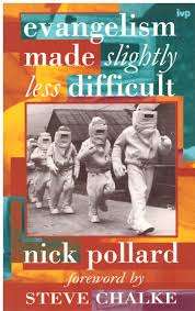 Evangelism Made Slightly Less Difficult - Nick Pollard