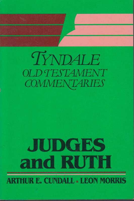 Judges and Ruth - Arthur E. Cundall