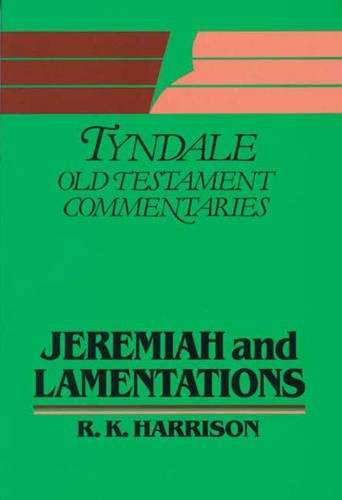 Jeremiah and Lamentations - Roland Kenneth Harrison