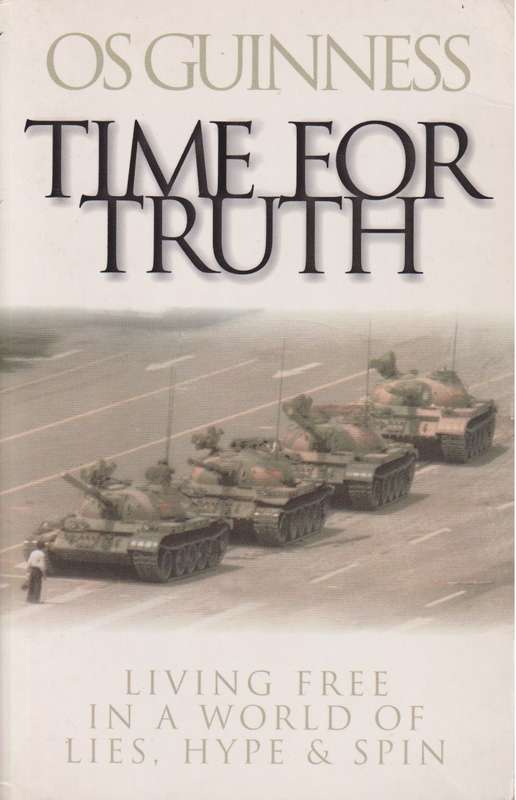 Time for Truth - Os Guinness