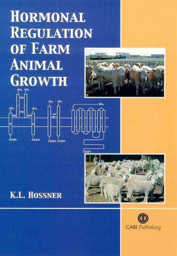 Hormonal Regulation of Farm Animal Growth - Kim Hossner