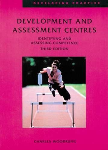 Development and Assessment Centres - Charles Woodruffe