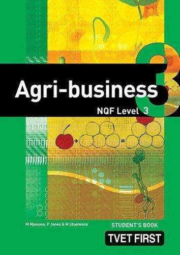 FET first AGR-business: NQF level 3: Student's book - MACMILLAN