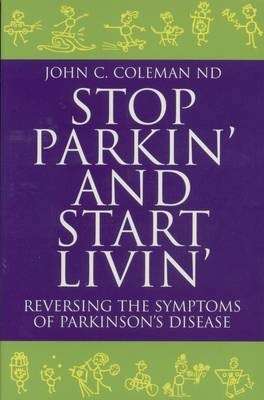 Stop Parkin' and Start Livin' - John C. Coleman