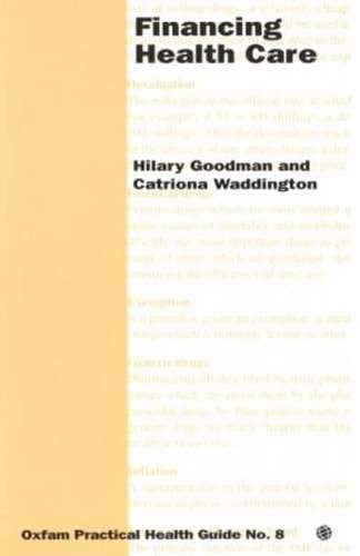 Financing Health Care - Hilary Goodman