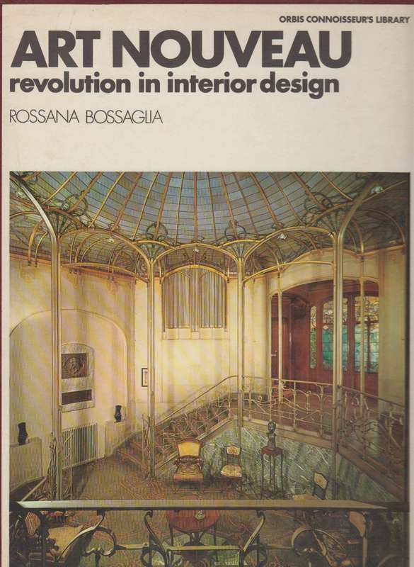 Art Nouveau revolution in interior design - Rossano Bossaglia