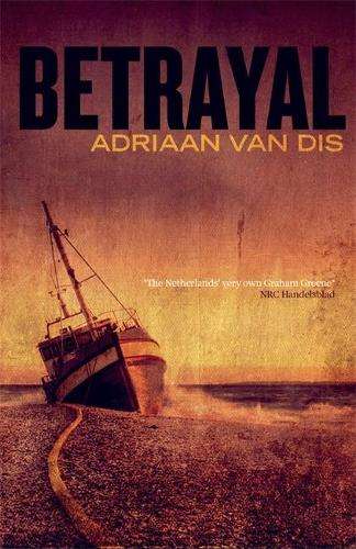 Betrayal - Adriaan van Dis