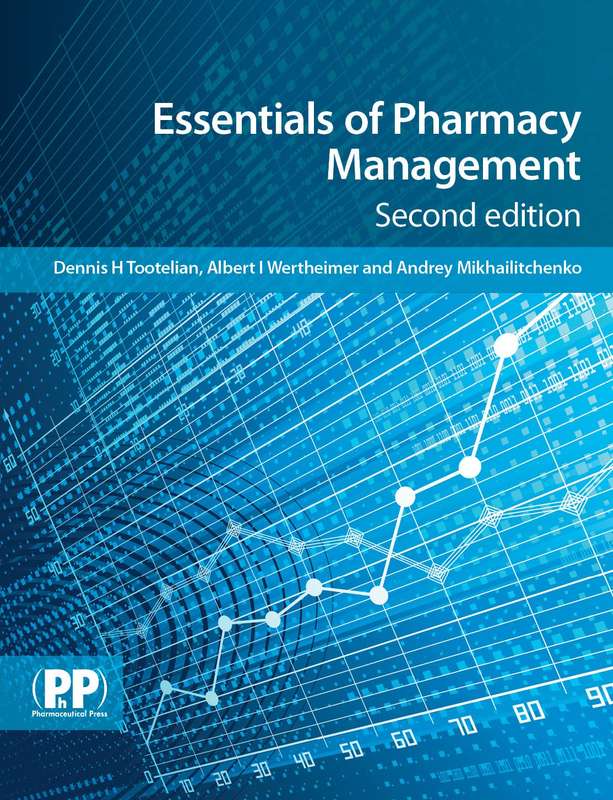 Essentials of Pharmacy Management - Dennis H. Tootelian