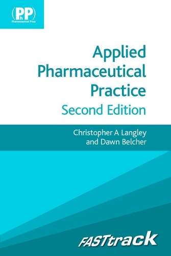 FASTtrack: Applied Pharmaceutical Practice - Christopher A. Langley
