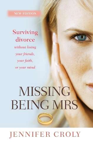 Missing Being Mrs - Jennifer Croly