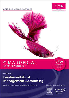 C01 Fundamentals of Management Accounting - CIMA Exam Practice Kit:  - CIMA