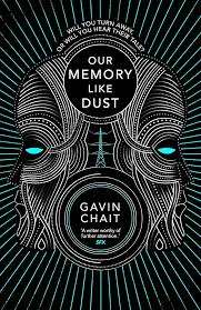 Our Memory Like Dust - Gavin Chait
