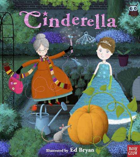 Fairy Tales: Cinderella - Nosy Crow Ltd
