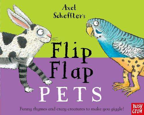 Axel Scheffler's Flip Flap Pets - SCHEFFLER, A