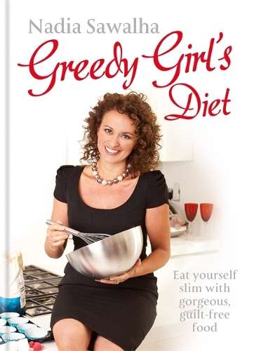 Greedy Girl's Diet - Nadia Sawalha