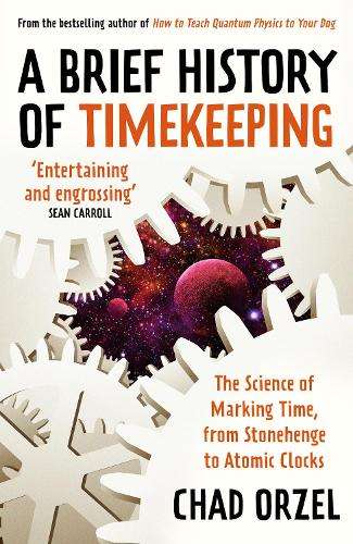 BRIEF HIST OF TIME KEEPING SECONDHAND - ORZEL,C